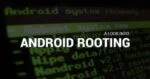 Why would one "ROOT" his Android device with today's Android platform? | Smart Tech, Sharp Takes - CRYOVEX.com A look into android rooting - header cryovex