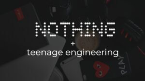 NOTHING & Teenage Engineering NEW partnership hints at future accessories | Smart Tech, Sharp Takes - CRYOVEX.com Nothing teenage engineering partnering