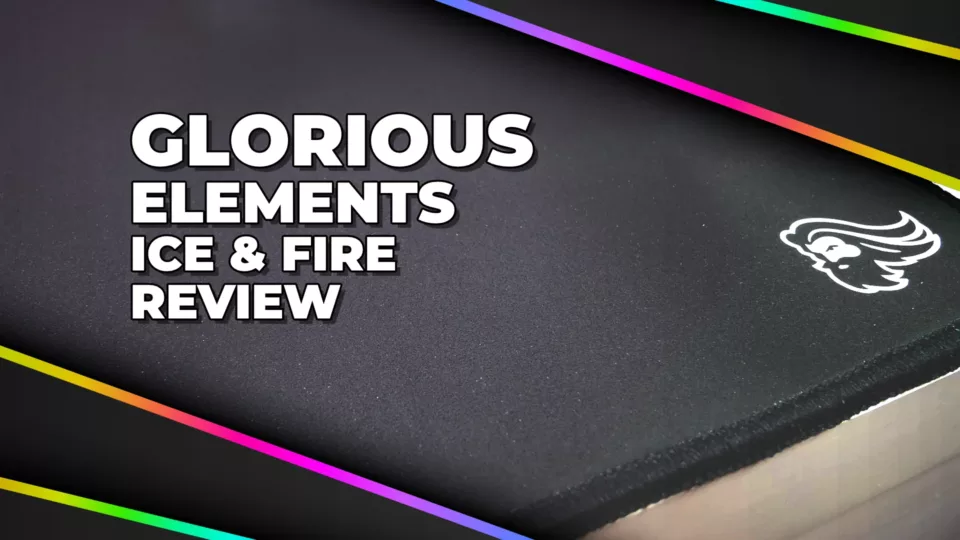 Review: Glorious Elements ICE & FIRE Mousepads | Smart Tech, Sharp Takes - CRYOVEX.com Glorious elements ice & fire mousepads review
