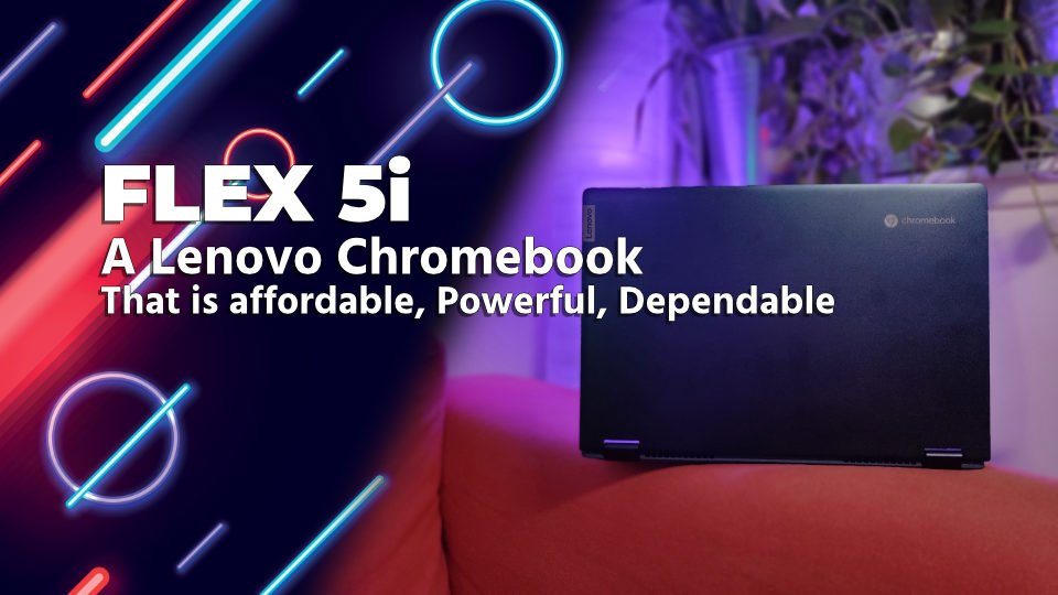 Review Flex 5I A Lenovo Chromebook - That Is Satisfying