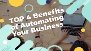 Top 4 Benefits of Automating Your Business | Smart Tech, Sharp Takes - CRYOVEX.com Top 4 benefits of automating your business