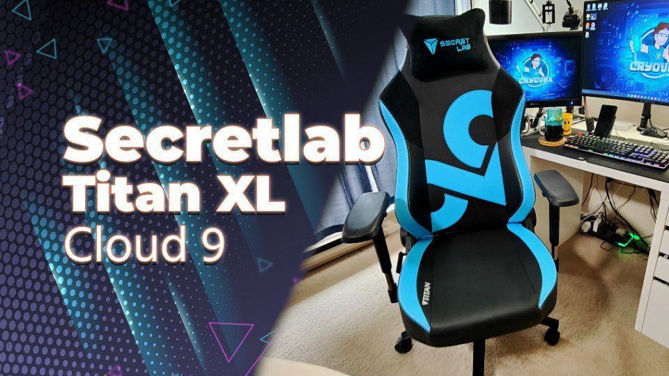 Secretlab Titan Xl Cloud 9 Review