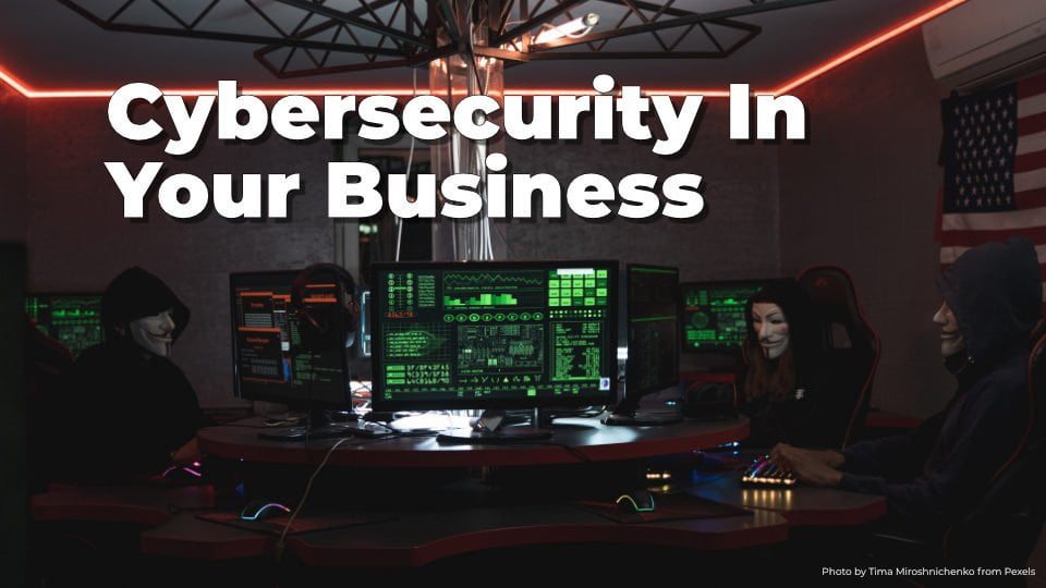 What You Need For Strong Cybersecurity In Business