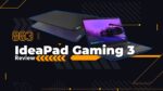 Lenovo IdeaPad Gaming 3 Review – Is It A Good Gaming?