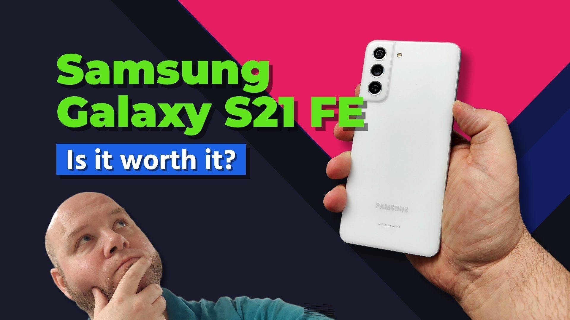 Is The Samsung Galaxy S21 Fe 2022 Worth It [Review]
