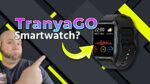 TranyaGO a budget "NOT" smartwatch [Review]