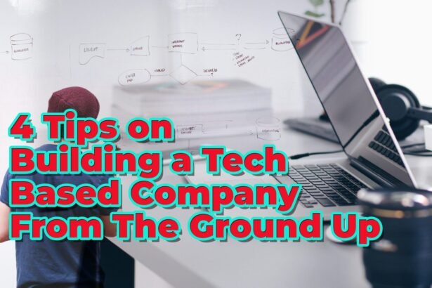 4 tips on building a tech based company from the ground up