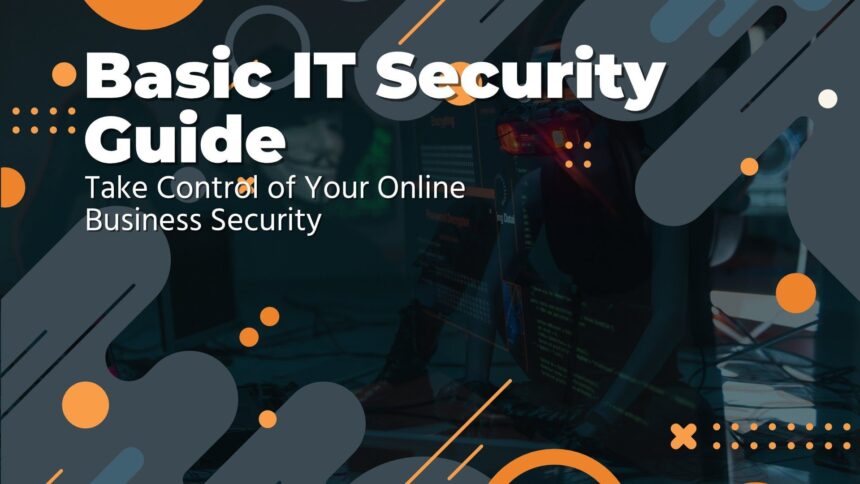 Business Security Guide - Take Control Of Your Online Business Security