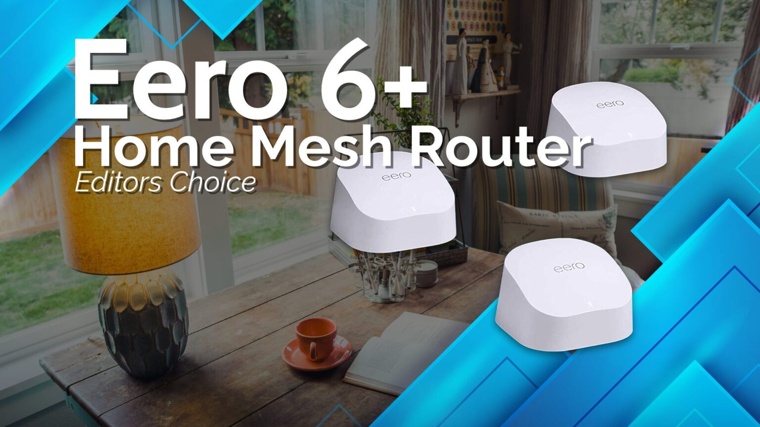 Eero 6 Plus (Eero 6+) Mesh Router Review: Made Solid, Reliable &Amp;Amp; Trusted