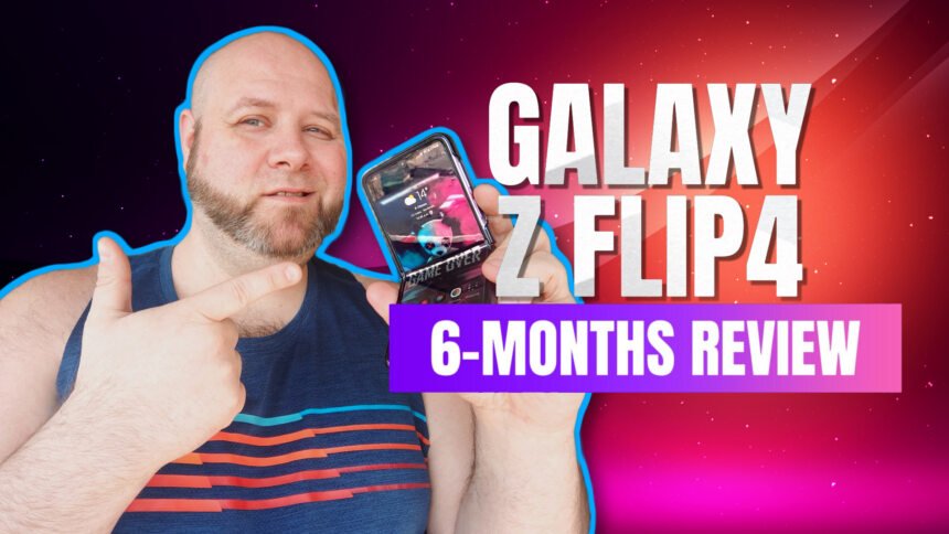 6-Months Galaxy Z Flip4 Review