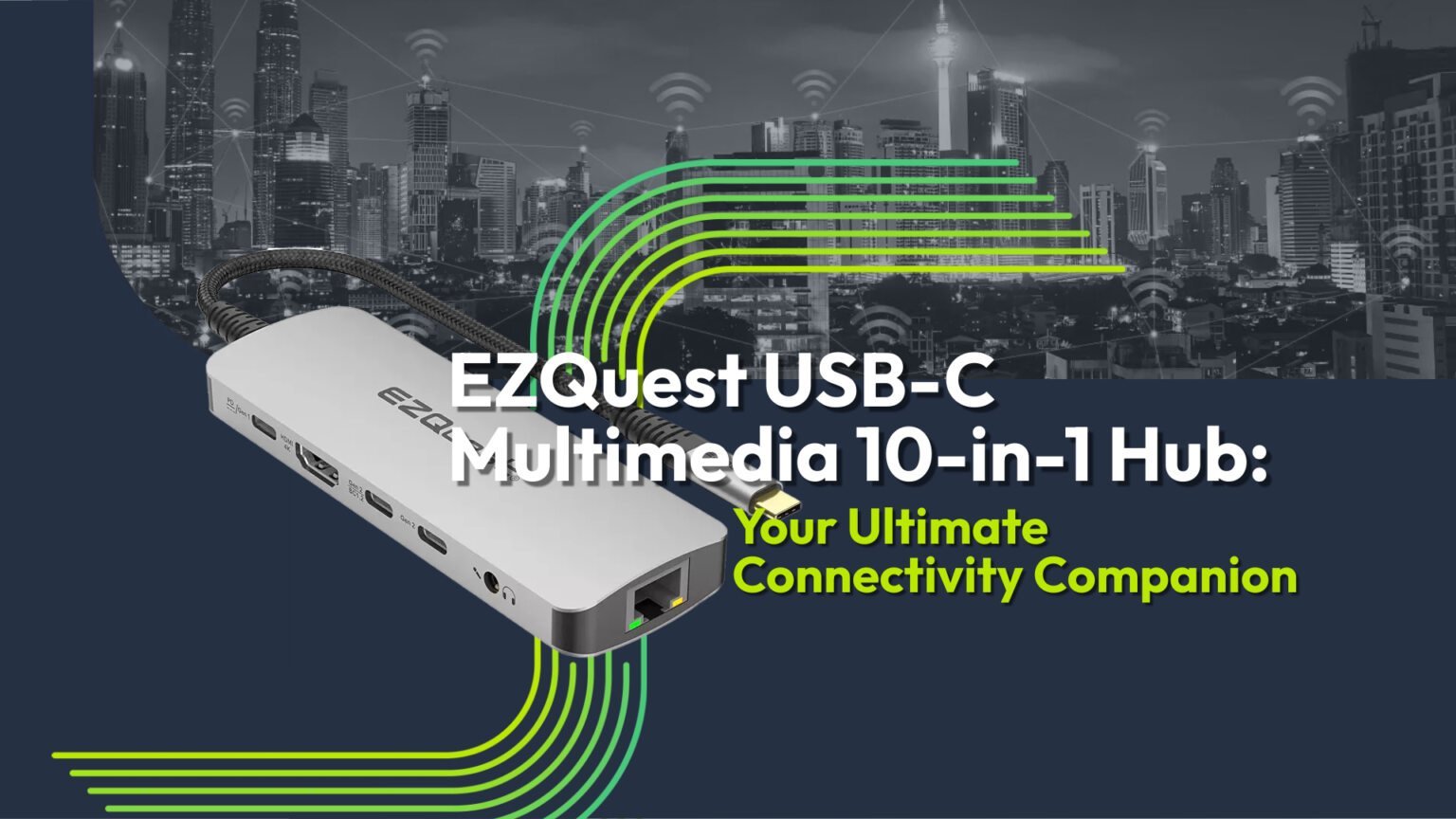 EZQuest USB-C Multimedia 10-in-1 Hub Review Unleashing the Power of Connectivity