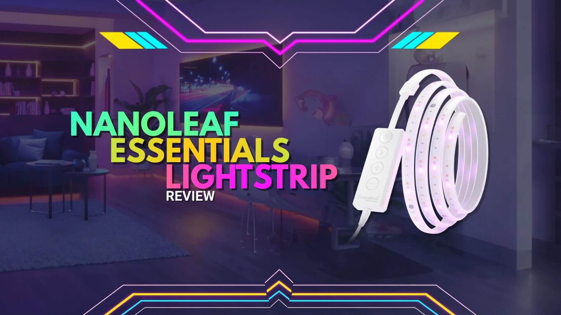 Nanoleaf Essentials Lightstrip Review: Affordable and Feature-Packed ...