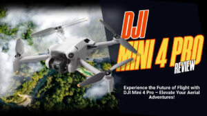 Dji mini 4 pro review: unleash the skyward adventure