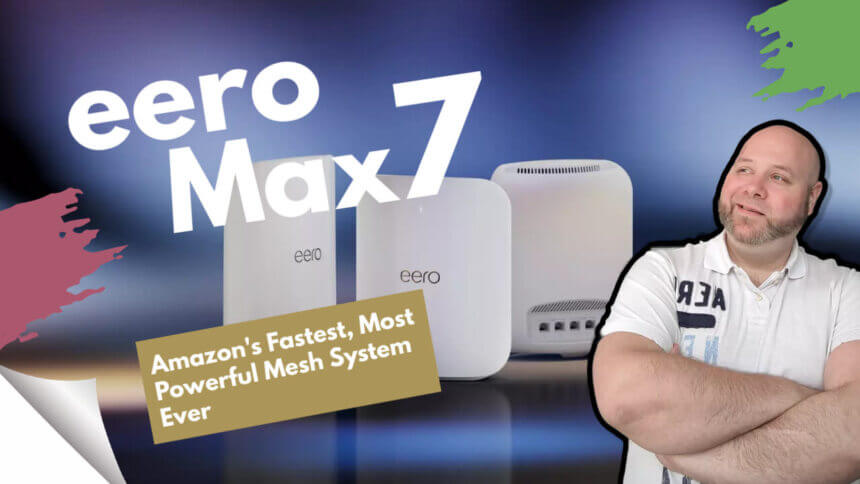 eero Max 7 mesh wifi system provides fast WiFi 7 speeds up to 4.3 Gbps wireless in a tri-band mesh system covering up to 7,500 square feet.