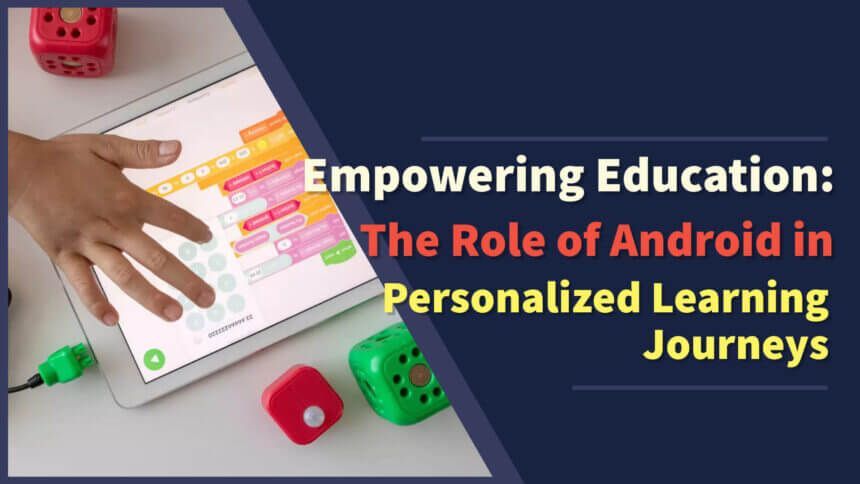 The Future of Learning and Education with Android Phones - Explore the transformative impact of Android phones on mobile learning, interactive apps, and ethical tech integration for a future-ready educational landscape.