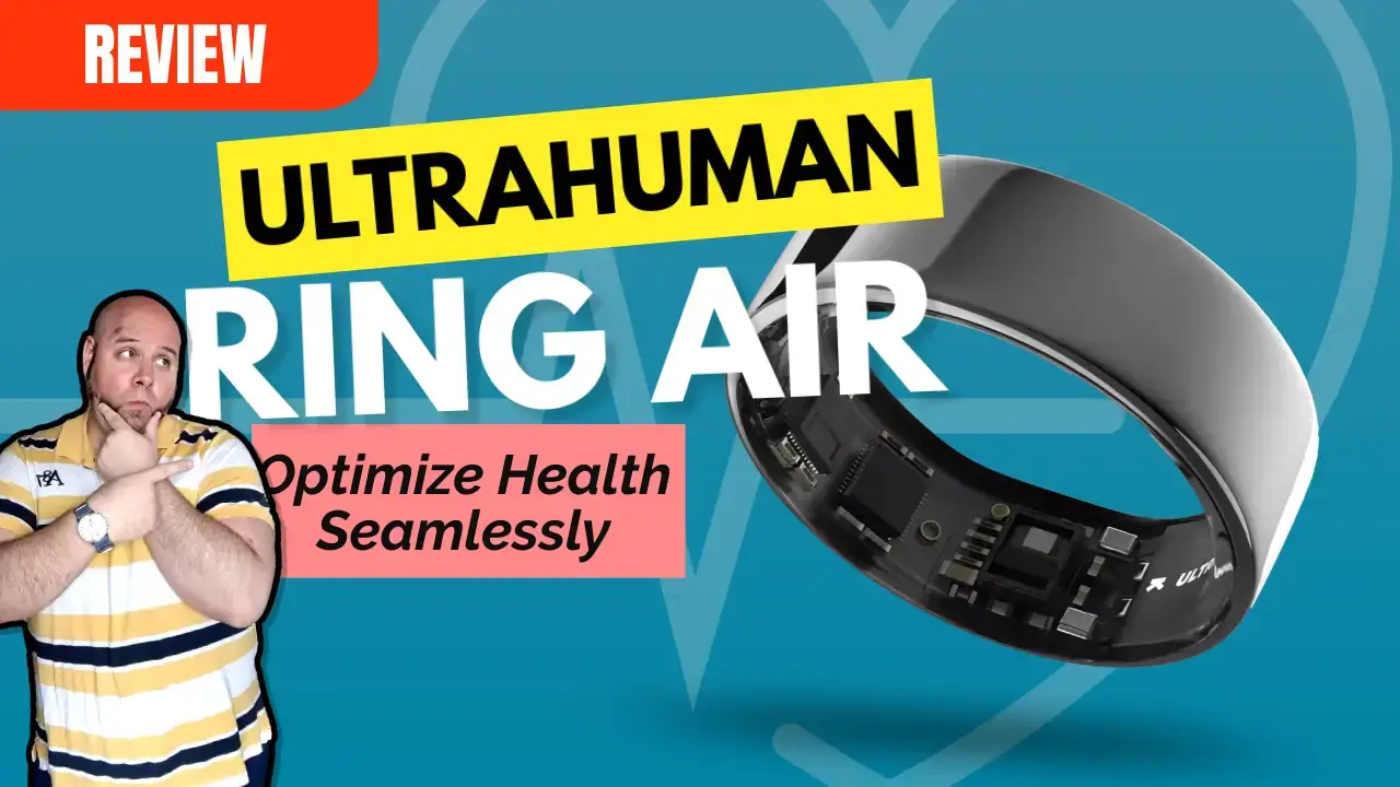 Featuring the Ultrahuman Ring Air Review