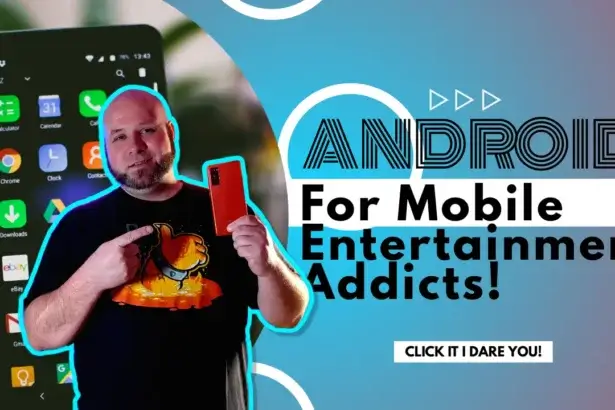 Why Android Rocks for Mobile Entertainment Addicts | Smart Tech, Sharp Takes - CRYOVEX.com Android phone for mobile entertainment addicts