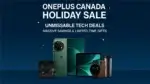 OnePlus Canada Holiday Sale: Unmissable Tech Deals, Massive Savings & Limited-Time Gifts (2025 Guide) | Smart Tech, Sharp Takes - CRYOVEX.com Oneplus canada holiday sale featuring discounted smartphones, tablets, smartwatch, earbuds, and accessories on a festive blue background.