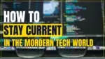 How to Stay Current in the Modern Tech World: 5 Smart Ways to Keep Up With Technology | Smart Tech, Sharp Takes - CRYOVEX.com Digital icons representing modern technology including robots, smart devices, and computers.