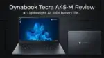 Dynabook Tecra A45-M review: Lightweight and solid battery life with easy Microsoft Copilot access | Smart Tech, Sharp Takes - CRYOVEX.com Dynabook tecra a45- laptop review
